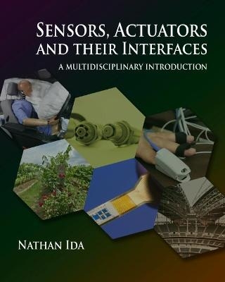 Sensors, Actuators, and their Interfaces - Nathan Ida