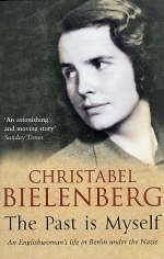 The Past Is Myself - Christabel Bielenberg