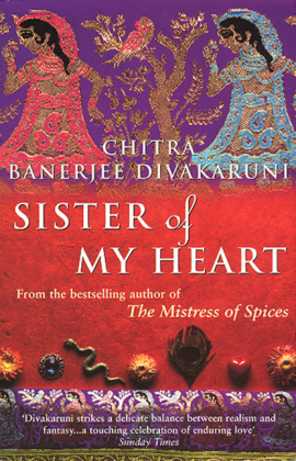 Sister Of My Heart - Chitra Divakaruni