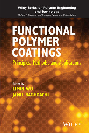 Functional Polymer Coatings -  Jamil Baghdachi,  Limin Wu