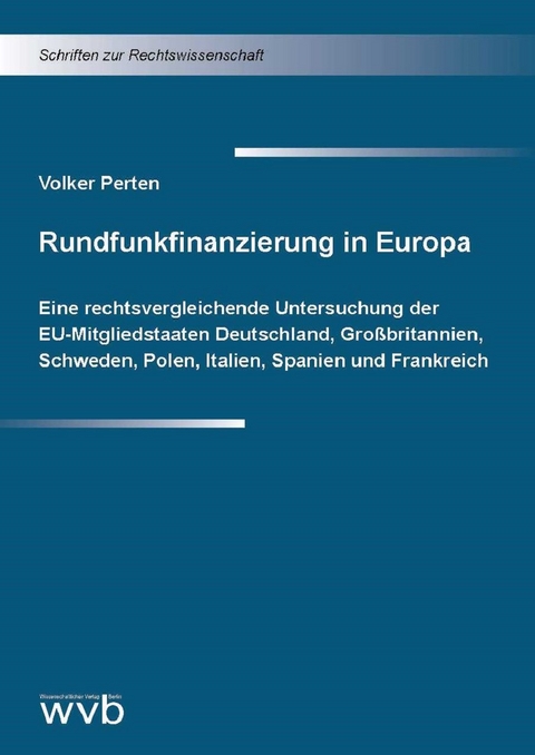 Rundfunkfinanzierung in Europa - Volker Perten