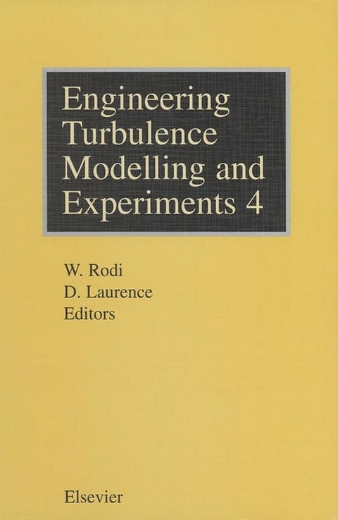 Engineering Turbulence Modelling and Experiments - 4 -  D. Laurence,  W. Rodi