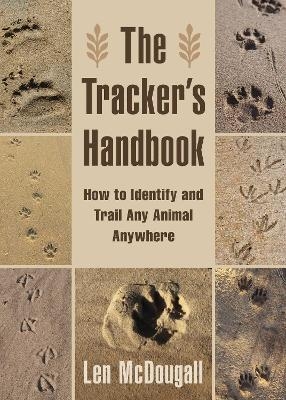 The Tracker's Handbook - Len McDougall