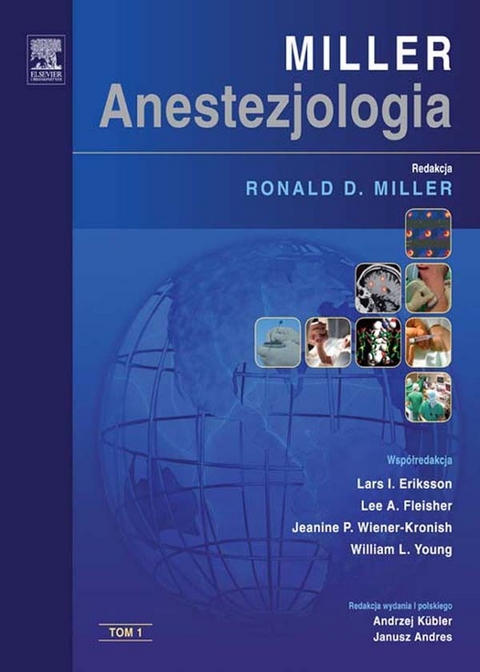 Miller. Anestezjologia tom. 1 -  R.D Miller