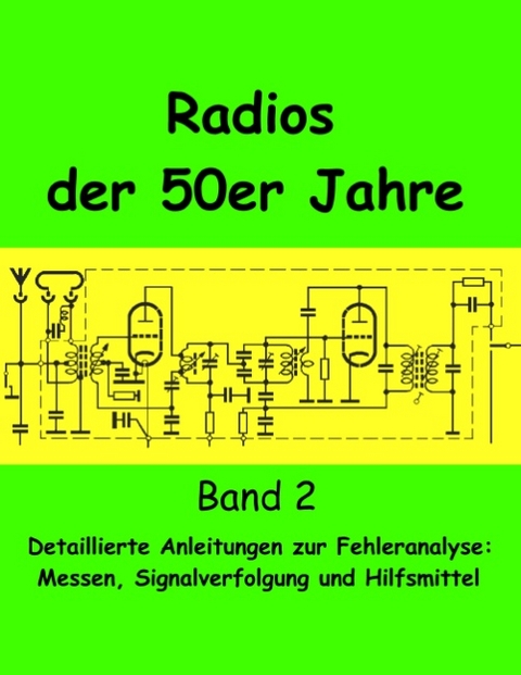 Radios der 50er Jahre Band 2 - Eike Grund