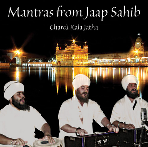 Mantras from Jaap Sahib -  Chardi Kala Jatha