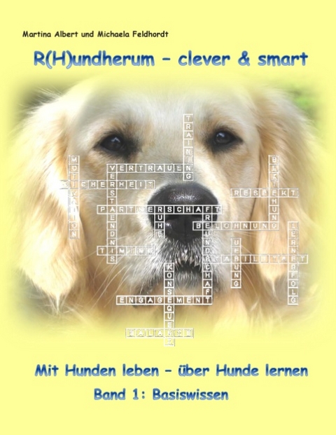 R(H)undherum - clever & smart - Michaela Feldhordt, Martina Albert