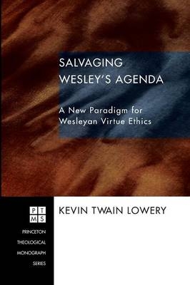 Salvaging Wesley's Agenda - Kevin Twain Lowery