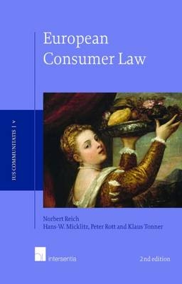 EU Consumer Law - Hans-Wolfgang Micklitz, Norbert Reich, Peter Rott