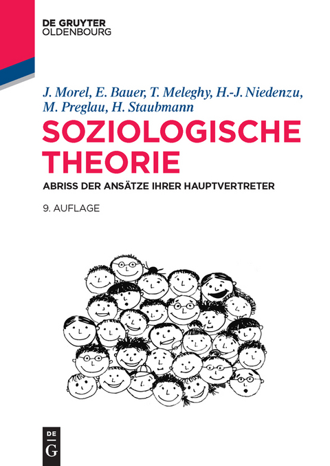 Soziologische Theorie - Julius Morel, Eva Bauer, Tamás Meleghy, Heinz-Jürgen Niedenzu, Max Preglau, Helmut Staubmann