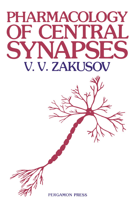 Pharmacology of Central Synapses -  V. V. Zakusov