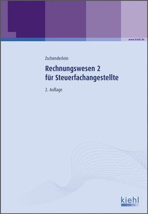 Rechnungswesen 2 für Steuerfachangestellte - Oliver Zschenderlein
