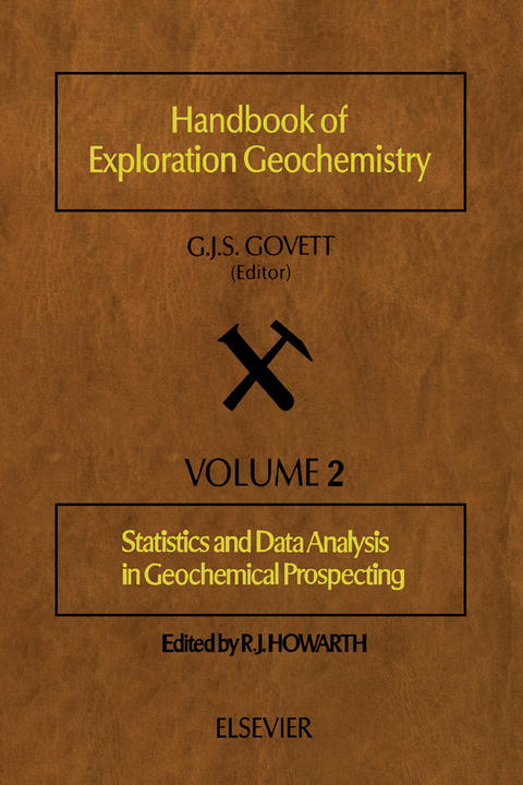 Statistics and Data Analysis in Geochemical Prospecting - 