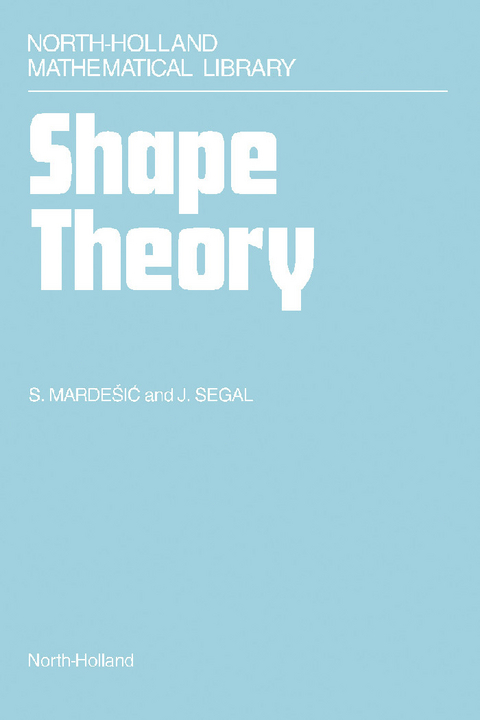 Shape Theory -  S. Mardesic,  J. Segal