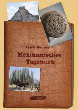 Mexikanisches Tagebuch - Erich Renner