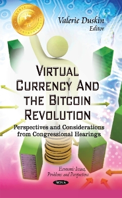 Virtual Currency & the Bitcoin Revolution - 