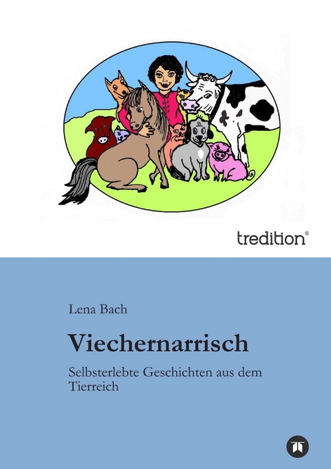 Viechernarrisch - Lena Bach