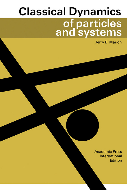 Classical Dynamics of Particles and Systems -  Jerry B. Marion