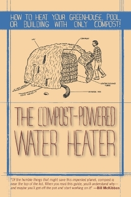 The Compost-Powered Water Heater - Gaelan Brown