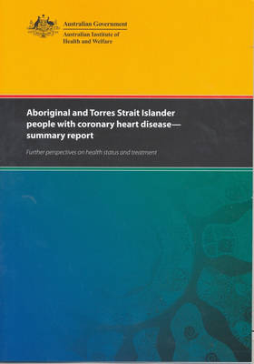 Aboriginal and Torres Strait Islander People with Coronary Heart Disease - Sushma Mathur