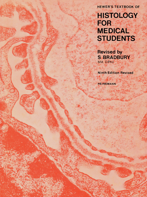Hewer's Textbook of Histology for Medical Students -  S. Bradbury
