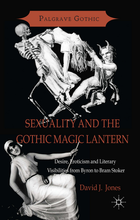 Sexuality and the Gothic Magic Lantern - D. Jones