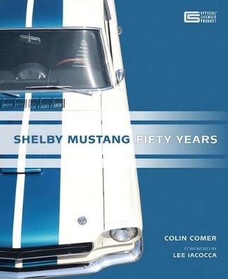 Shelby Mustang Fifty Years - Colin Comer