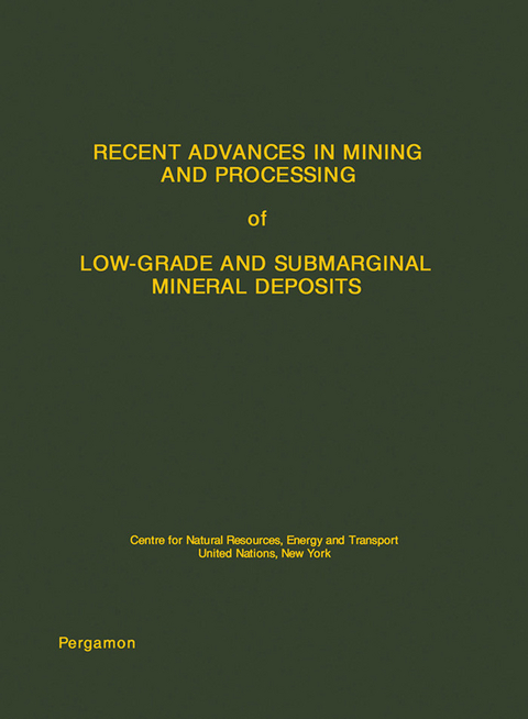 Recent Advances in Mining and Processing of Low-Grade and Submarginal Mineral Deposits -  Sam Stuart