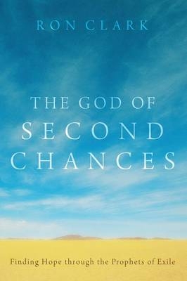 The God of Second Chances - Ron Clark