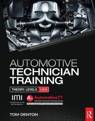 Automotive Technician Training: Theory - Tom Denton
