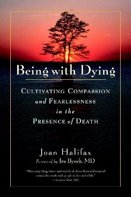 Being with Dying - Joan Halifax