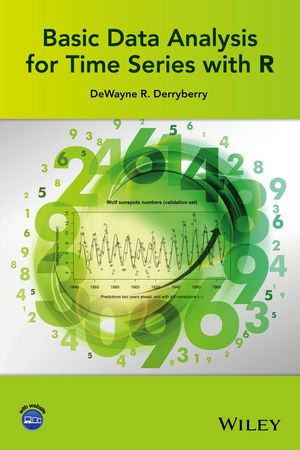 Basic Data Analysis for Time Series with R - DeWayne R. Derryberry