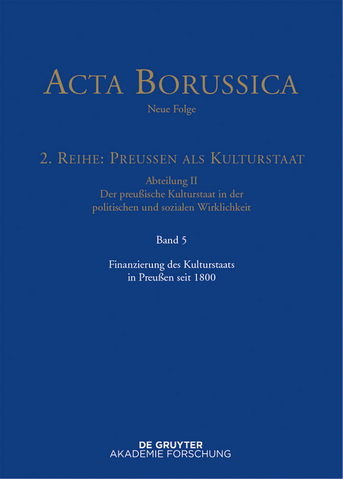 Finanzierung des Kulturstaats in Preußen seit 1800 - 