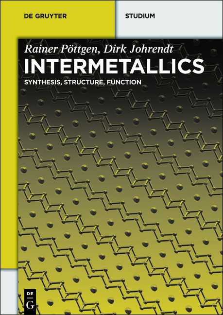 Intermetallics - Rainer Pöttgen, Dirk Johrendt