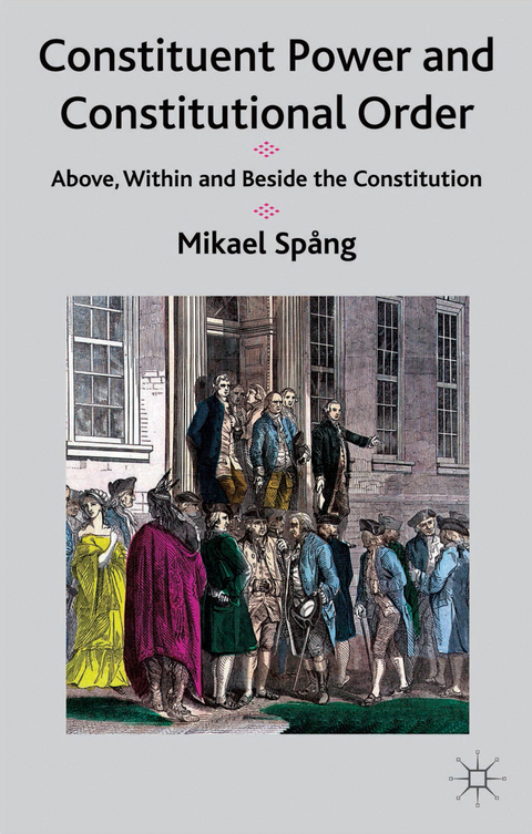 Constituent Power and Constitutional Order - M. Spång