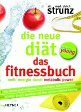 Die neue Diät – Das Fitnessbuch - Ulrich Strunz