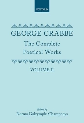 The Complete Poetical Works: Volume II - George Crabbe