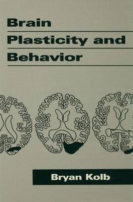 Brain Plasticity and Behavior - Bryan Kolb