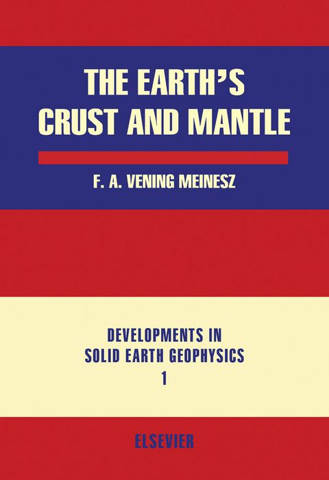 Earth's crust and Mantle -  F.A. Vening Meinesz