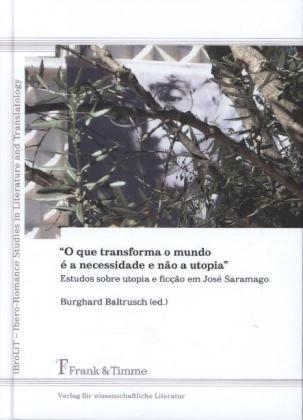 “O que transforma o mundo é a necessidade e não a utopia” - 