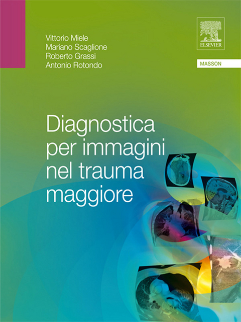 Diagnostica per immagini nel trauma maggiore - 