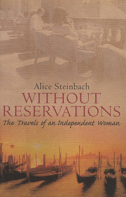 Without Reservations - Alice Steinbach