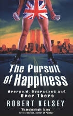 The Pursuit of Happiness - Robert Kelsey