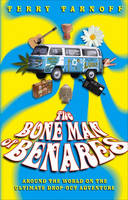 The Bone Man of Benares - Terry Tarnoff