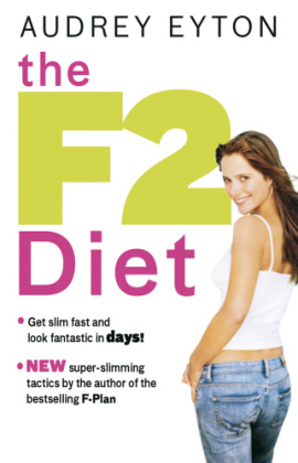 The F2 Diet - Audrey Eyton