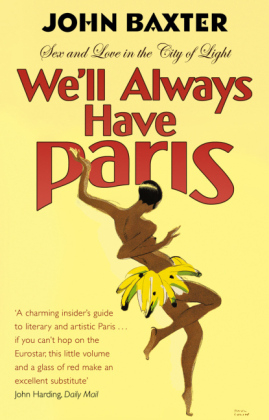 WELL ALWAYS HAVE PARIS - John Baxter