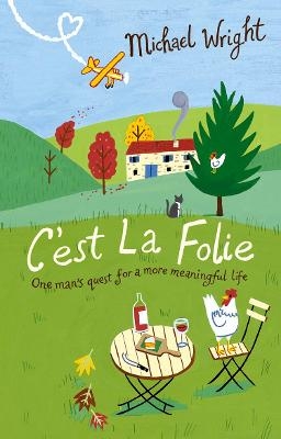 C'est La Folie - Michael Wright