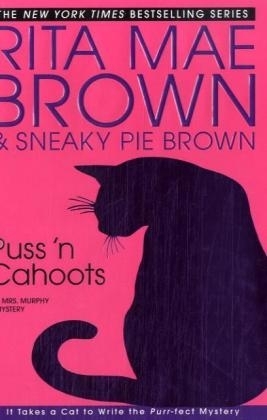 Puss 'n Cahoots - Rita Mae Brown,  Sneaky Pie Brown