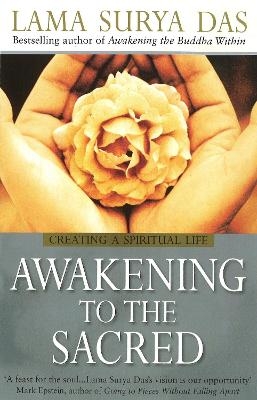 Awakening To The Sacred - Surya Das