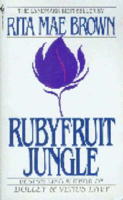 Rubyfruit Jungle - R BROWN